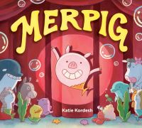 Book Cover for Merpig by Katie Kordesh