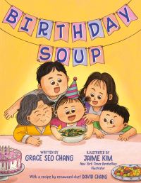 Book Cover for Birthday Soup by Grace Seo Chang