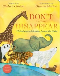 Book Cover for Don't Let Them Disappear by Chelsea Clinton