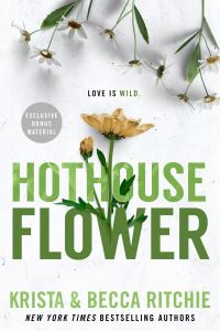 Book Cover for Hothouse Flower by Krista Ritchie, Becca Ritchie