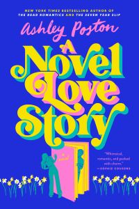 Book Cover for A Novel Love Story by Ashley Poston