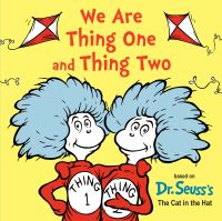 Book Cover for We Are Thing One and Thing Two by Astrid Holm, Seuss