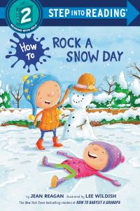 Book Cover for How to Rock a Snow Day by Jean Reagan, Lee Wildish