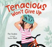 Book Cover for Tenacious Won't Give Up by Pam Vaughan