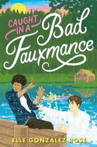 Book Cover for Caught in a Bad Fauxmance by Elle Gonzalez Rose