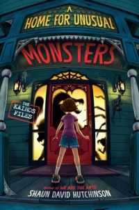 Book Cover for Home for Unusual Monsters, A by Shaun David Hutchinson