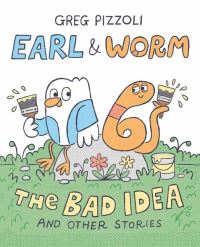 Book Cover for Earl & Worm #1 by Greg Pizzoli