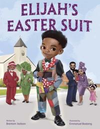 Book Cover for Elijah's Easter Suit by Brentom Jackson