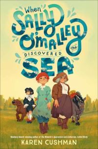 Book Cover for When Sally O'Malley Discovered the Sea by Karen Cushman
