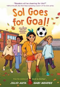 Book Cover for Sol Goes for Goal! by Julio Anta