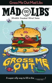 Book Cover for Gross Me Out Mad Libs by Gabriella DeGennaro, Mad Libs