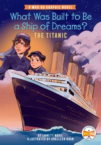 Book Cover for What Was Built to Be a Ship of Dreams?: The Titanic by Emmett Nahil, Who HQ