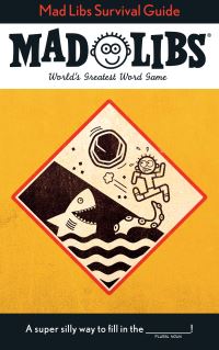 Book Cover for Mad Libs Survival Guide by Gabriella DeGennaro, Mad Libs