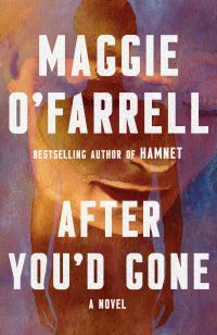 Book Cover for After You'd Gone by Maggie OFarrell