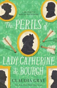 Book Cover for The Perils of Lady Catherine De Bourgh by Claudia Gray