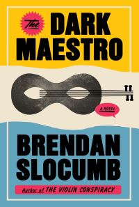 Book Cover for The Dark Maestro by Brendan Slocumb