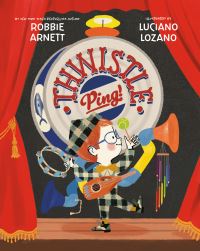 Book Cover for Thwistle Ping! by Robbie Arnett