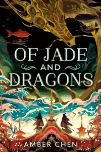Book Cover for Of Jade and Dragons by Amber Chen