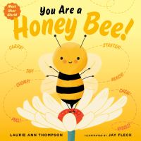 Book Cover for You Are a Honey Bee! by Laurie Ann Thompson