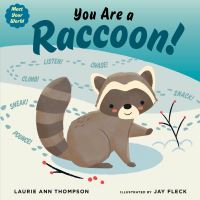 Book Cover for You Are a Raccoon! by Laurie Ann Thompson