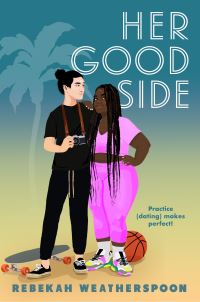 Book Cover for Her Good Side by Rebekah Weatherspoon
