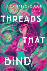 Book Cover for Threads That Bind by Kika Hatzopoulou