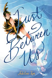 Book Cover for Just Between Us by Adeline Kon