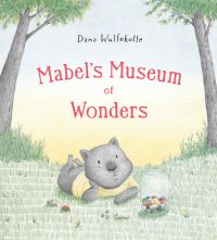 Book Cover for Mabel's Museum of Wonders by Dana Wulfekotte