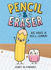 Book Cover for Pencil & Eraser by Jenny Alvarado
