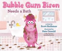 Book Cover for Bubble Gum Bison Needs a Bath by Scott Rothman