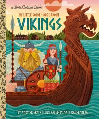 Book Cover for My Little Golden Book About Vikings by Andy Stjern, Matt Kaufenberg