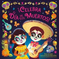 Book Cover for ãCelebra El Día De Los Muertos! (Celebrate the Day of the Dead Spanish Edition) by Diane de Anda