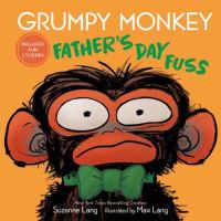 Book Cover for Grumpy Monkey Father's Day Fuss by Suzanne Lang