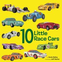 Book Cover for 10 Little Race Cars by Annie Bailey
