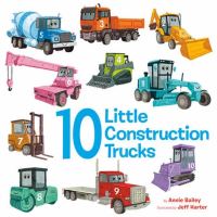 Book Cover for 10 Little Construction Trucks by Annie Bailey