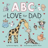 Book Cover for ABCs of Love for Dad by Patricia Hegarty