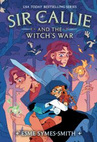 Book Cover for Sir Callie and the Witch's War by Esme SymesSmith