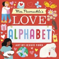 Book Cover for Mrs. Peanuckle's Love Alphabet by Mrs Peanuckle, Jessie Ford