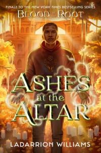 Book Cover for Ashes at the Altar by LaDarrion Williams