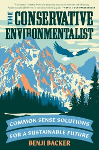 Book Cover for The Conservative Environmentalist by Benjamin Backer