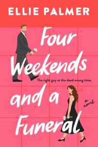 Book Cover for Four Weekends and a Funeral by Ellie Palmer