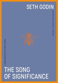 Book Cover for The Song of Significance by Seth Godin