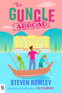 Book Cover for The Guncle Abroad by Steven Rowley