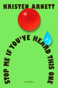 Book Cover for Stop Me If You've Heard This One by Kristen Arnett