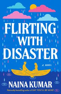 Book Cover for Flirting With Disaster by Naina Kumar