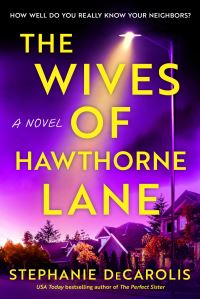 Book Cover for The Wives of Hawthorne Lane by Stephanie DeCarolis