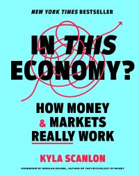 Book Cover for In This Economy? by Kyla Scanlon
