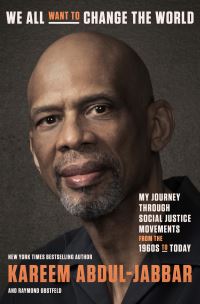 Book Cover for We All Want to Change the World by Kareem AbdulJabbar, Raymond Obstfeld