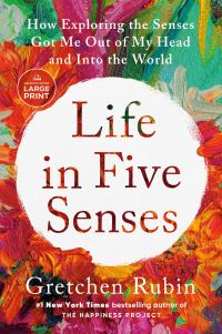 Book Cover for Life in Five Senses by Gretchen Rubin
