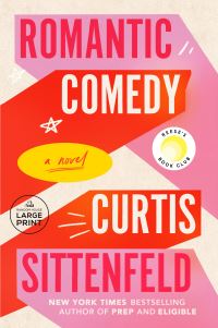 Book Cover for Romantic Comedy (Reese's Book Club) by Curtis Sittenfeld
